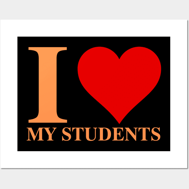 I Love My Students I Heart My Students Wall Art by BandaraxStore